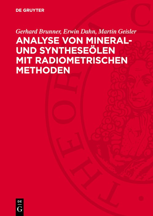 Cover image for Analyse von Mineral- und Syntheseölen mit radiometrischen Methoden, isbn: 9783112770283