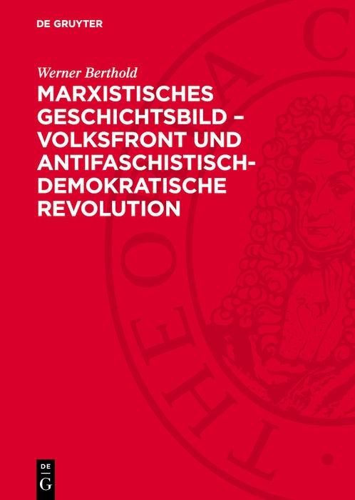Cover image for Marxistisches Geschichtsbild – Volksfront und antifaschistisch-demokratische Revolution, isbn: 9783112770665