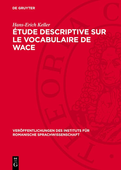 Cover image for Étude descriptive sur le vocabulaire de Wace, isbn: 9783112771365