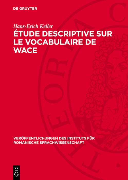 Cover image for Étude descriptive sur le vocabulaire de Wace, isbn: 9783112771365