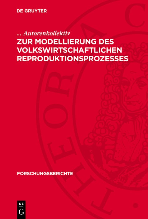 Cover image for Zur Modellierung des volkswirtschaftlichen Reproduktionsprozesses, isbn: 9783112773147