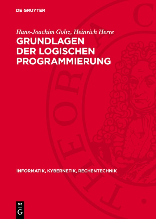 Cover image for Grundlagen der logischen Programmierung, isbn: 9783112773208