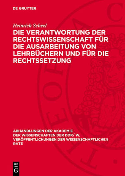 Die Verantwortung der Rechtswissenschaft für die Ausarbeitung von Lehrbüchern und für die Rechtssetzung