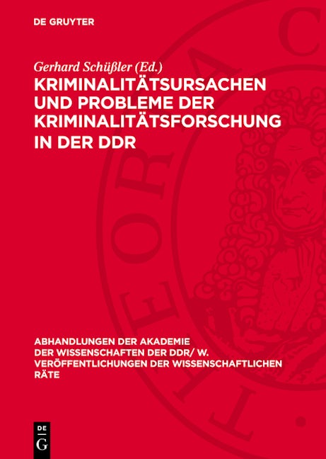 Kriminalitätsursachen und Probleme der Kriminalitätsforschung in der DDR