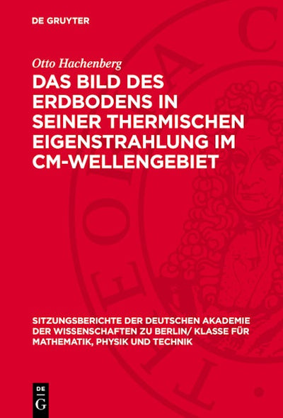 Das Bild des Erdbodens in seiner thermischen Eigenstrahlung im cm-Wellengebiet