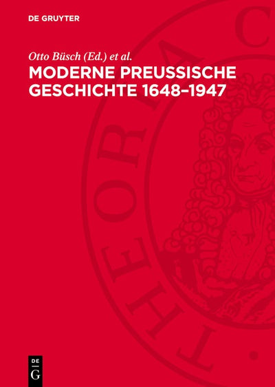 Cover image for Moderne Preußische Geschichte 1648–1947, isbn: 9783112775141