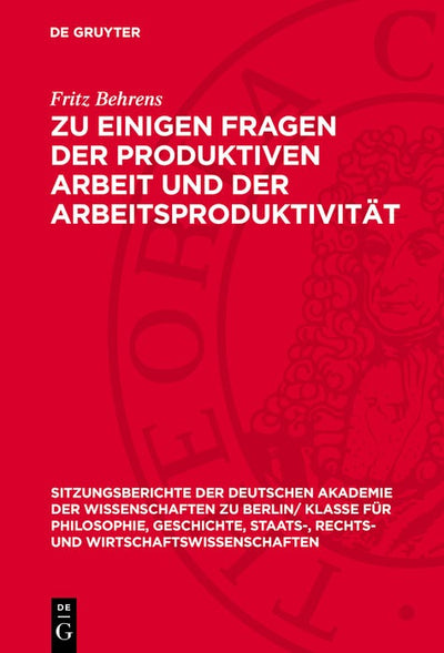 Cover image for Zu einigen Fragen der produktiven Arbeit und der Arbeitsproduktivität, isbn: 9783112775288