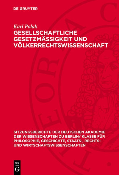 Cover image for Gesellschaftliche Gesetzmässigkeit und Völkerrechtswissenschaft, isbn: 9783112775486
