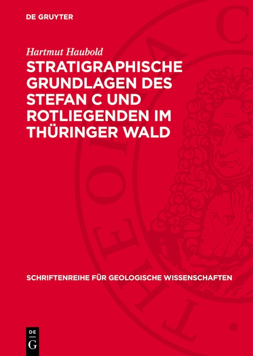 Cover image for Stratigraphische Grundlagen des Stefan C und Rotliegenden im Thüringer Wald, isbn: 9783112775929