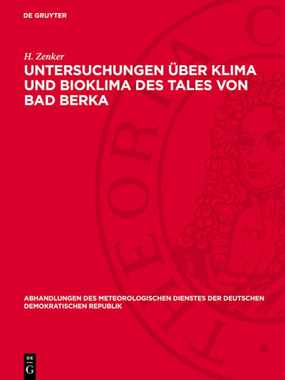 Cover image for Untersuchungen über Klima und Bioklima des Tales von Bad Berka, isbn: 9783112777527