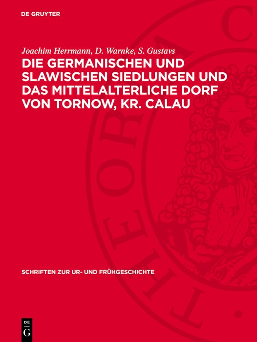 Cover image for Die germanischen und slawischen Siedlungen und das mittelalterliche Dorf von Tornow, Kr. Calau, isbn: 9783112777749