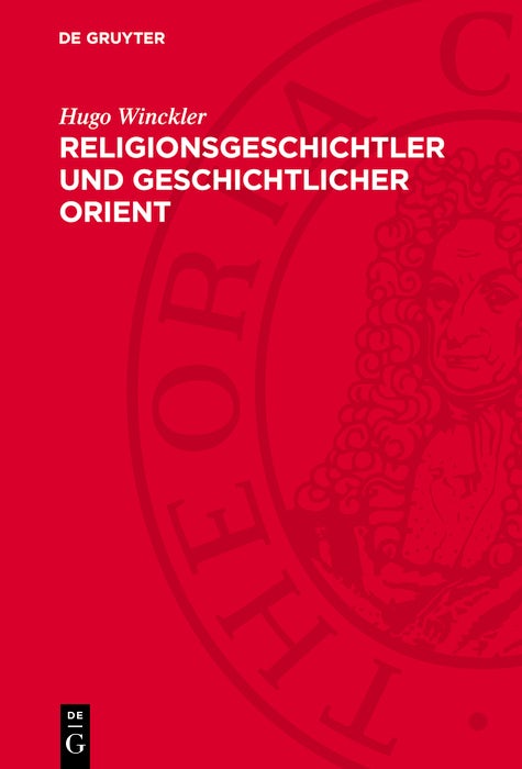 Cover image for Religionsgeschichtler und geschichtlicher Orient, isbn: 9783112778425