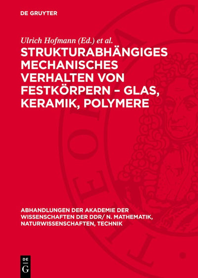 Cover image for Strukturabhängiges mechanisches Verhalten von Festkörpern – Glas, Keramik, Polymere, isbn: 9783112779040