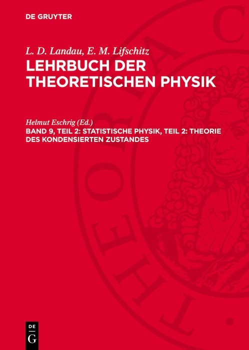 Cover image for Statistische Physik, Teil 2: Theorie des kondensierten Zustandes, isbn: 9783112779323