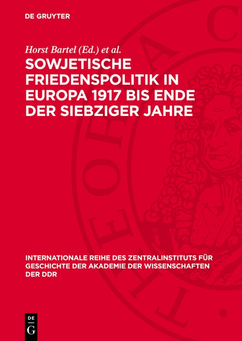 Cover image for Sowjetische Friedenspolitik in Europa 1917 bis Ende der siebziger Jahre, isbn: 9783112780206