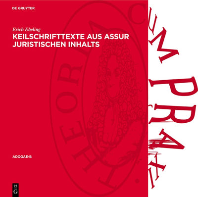 Cover image for Keilschrifttexte aus Assur Juristischen Inhalts, isbn: 9783112780787