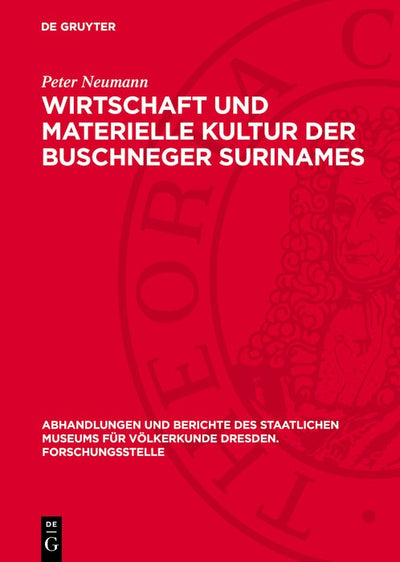 Cover image for Wirtschaft und materielle Kultur der Buschneger Surinames, isbn: 9783112781241