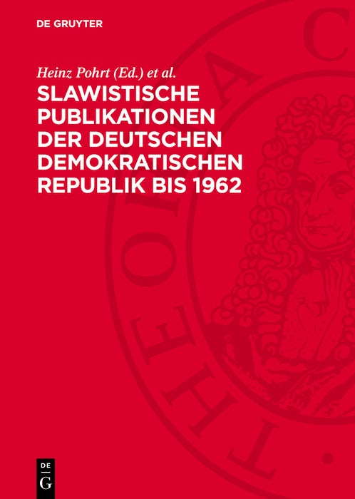 Cover image for Slawistische Publikationen der Deutschen Demokratischen Republik bis 1962, isbn: 9783112781388