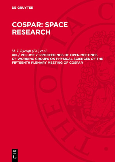 Cover image for Proceedings of Open Meetings of Working Groups on Physical Sciences of the Fifteenth Plenary Meeting of COSPAR, isbn: 9783112781661