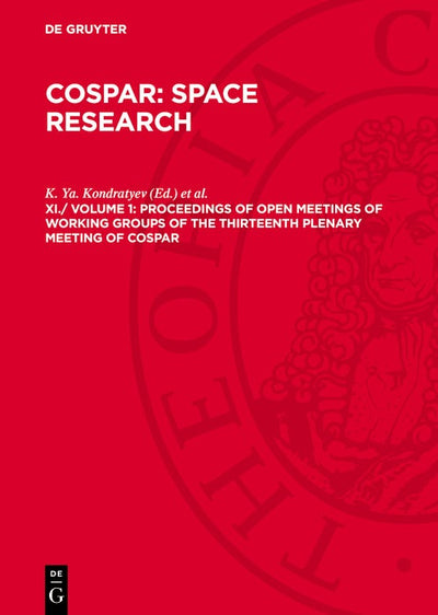 Cover image for Proceedings of Open Meetings of Working Groups of the Thirteenth Plenary Meeting of COSPAR, isbn: 9783112781685