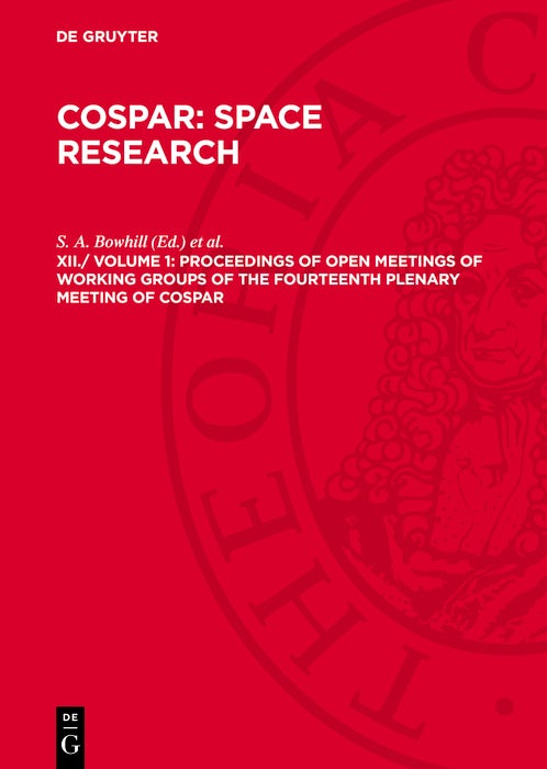 Cover image for Proceedings of Open Meetings of Working Groups of the Fourteenth Plenary Meeting of COSPAR, isbn: 9783112781708