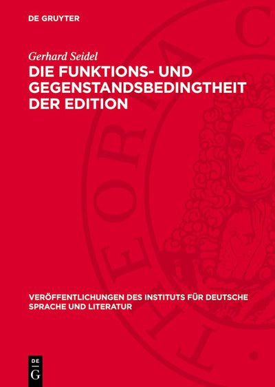 Cover image for Die Funktions- und Gegenstandsbedingtheit der Edition, isbn: 9783112782545