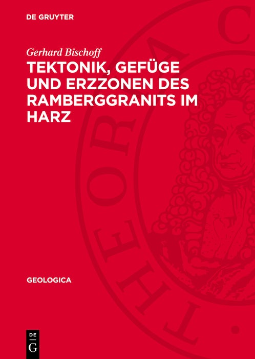Cover image for Tektonik, Gefüge und Erzzonen des Ramberggranits im Harz, isbn: 9783112782668