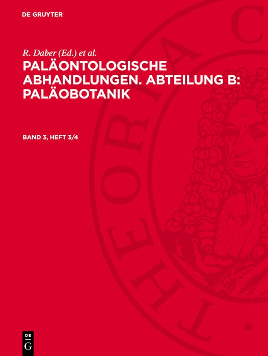 Cover image for Paläontologische Abhandlungen. Abteilung B: Paläobotanik. Band 3, Heft 3/4, isbn: 9783112782927