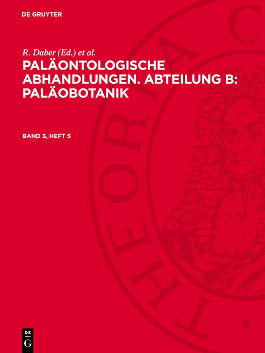 Cover image for Paläontologische Abhandlungen. Abteilung B: Paläobotanik. Band 3, Heft 5, isbn: 9783112783047