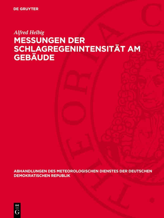 Cover image for Messungen der Schlagregenintensität am Gebäude, isbn: 9783112783368