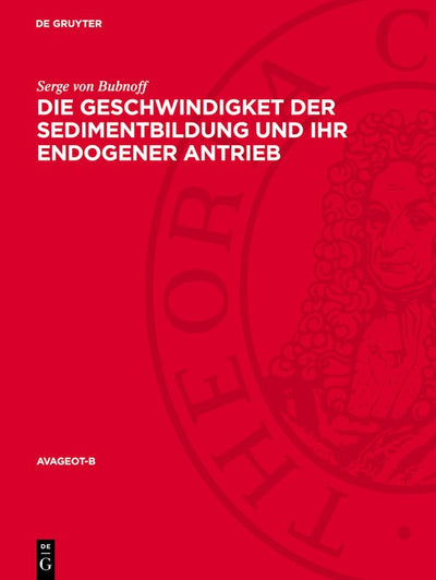 Cover image for Die Geschwindigket der Sedimentbildung und ihr endogener Antrieb, isbn: 9783112783382