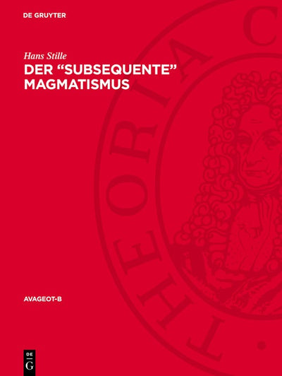 Cover image for Der „Subsequente“ Magmatismus, isbn: 9783112783580