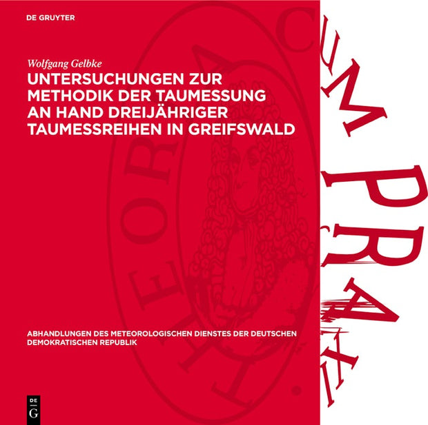 Cover image for Untersuchungen zur Methodik der Taumessung an Hand dreijähriger Taumeßreihen in Greifswald, isbn: 9783112783689