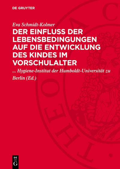 Cover image for Der Einfluß der Lebensbedingungen auf die Entwicklung des Kindes im Vorschulalter, isbn: 9783112784006
