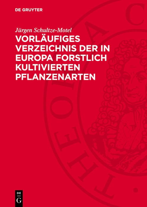 Cover image for Vorläufiges Verzeichnis der in Europa forstlich kultivierten Pflanzenarten, isbn: 9783112784181