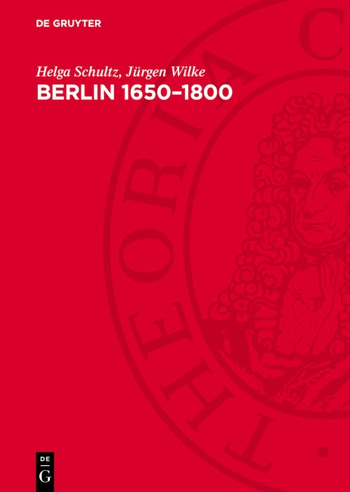 Cover image for Berlin 1650–1800, isbn: 9783112784266