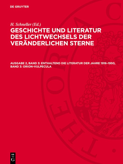 Cover image for Enthaltend die Literatur der Jahre 1916–1950, Band 3: Orion–Vulpecula, isbn: 9783112784525