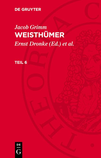 Cover image for Jacob Grimm: Weisthümer. Teil 6, isbn: 9783112784921