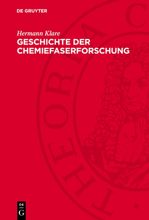 Cover image for Geschichte der Chemiefaserforschung, isbn: 9783112785140