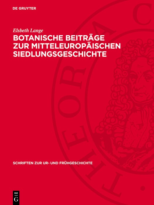 Cover image for Botanische Beiträge zur mitteleuropäischen Siedlungsgeschichte, isbn: 9783112785720