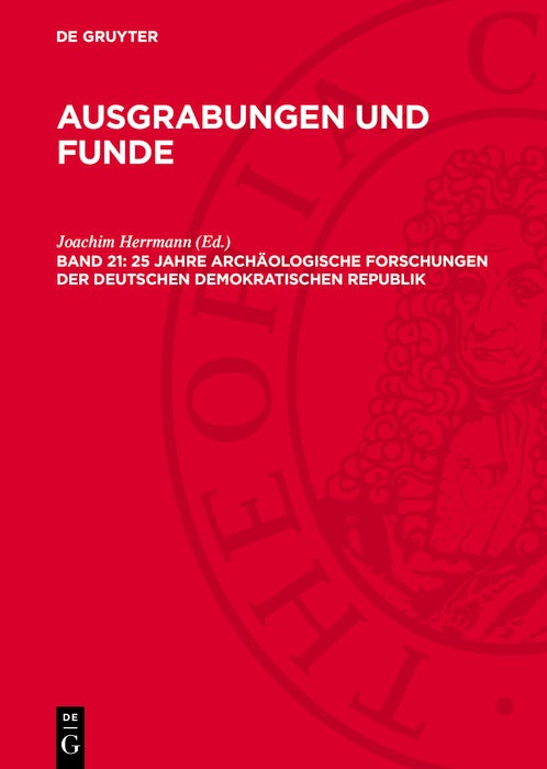 Cover image for 25 Jahre archäologische Forschungen der Deutschen Demokratischen Republik, isbn: 9783112785966
