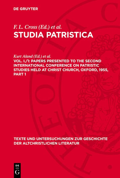 Cover image for Papers presented to the Second International Conference on Patristic Studies held at Christ Church, Oxford, 1955, Part 1, isbn: 9783112785980