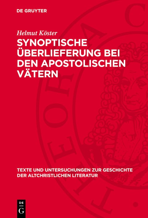 Cover image for Synoptische Überlieferung bei den apostolischen Vätern, isbn: 9783112786086