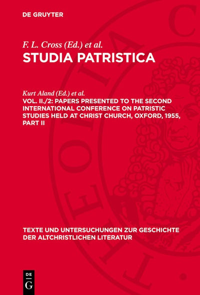 Cover image for Papers presented to the Second International Conference on Patristic Studies held at Christ Church, Oxford, 1955, Part II, isbn: 9783112786123