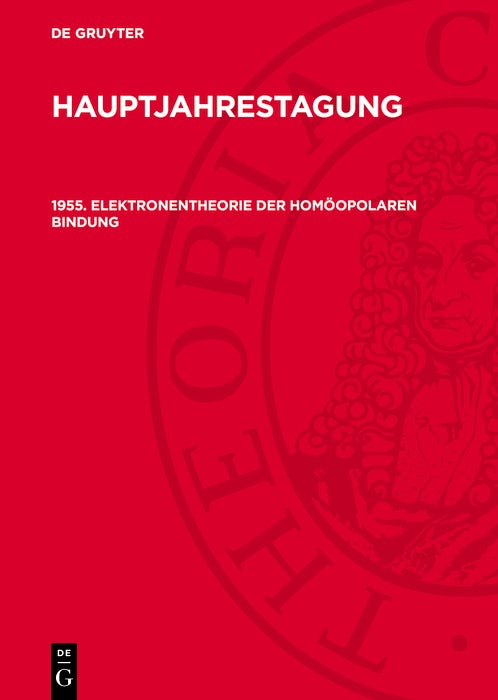 Cover image for 1955. Elektronentheorie der homöopolaren Bindung, isbn: 9783112786260