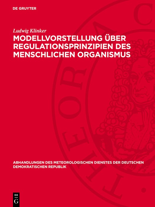 Cover image for Modellvorstellung über Regulationsprinzipien des menschlichen Organismus, isbn: 9783112786505