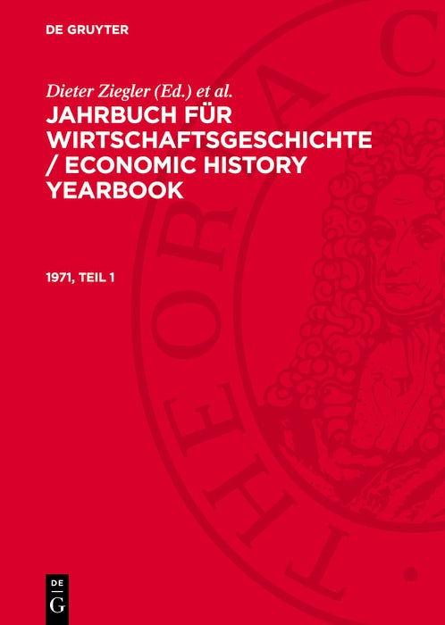 Cover image for Jahrbuch für Wirtschaftsgeschichte / Economic History Yearbook. 1971, Teil 1, isbn: 9783112787069