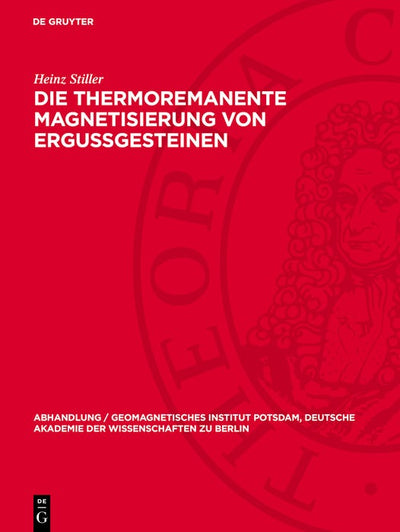 Cover image for Die thermoremanente Magnetisierung von Ergussgesteinen, isbn: 9783112787380