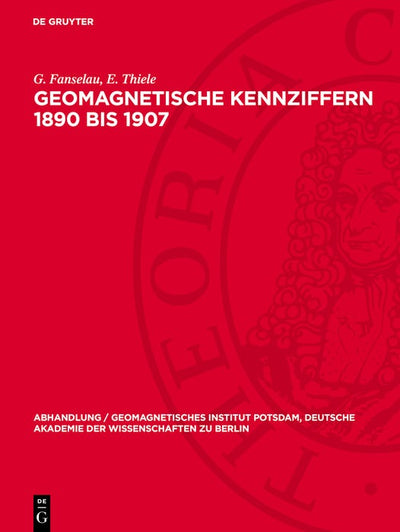 Cover image for Geomagnetische Kennziffern 1890 bis 1907, isbn: 9783112787762