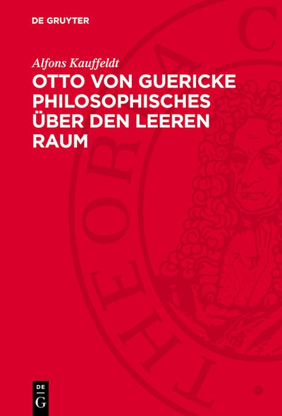 Cover image for Otto von Guericke Philosophisches über den leeren Raum, isbn: 9783112787922
